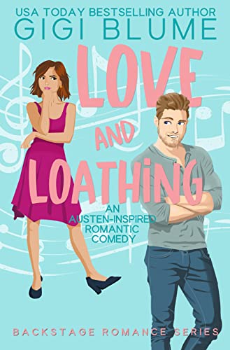 Love and Loathing Love and Loathing
